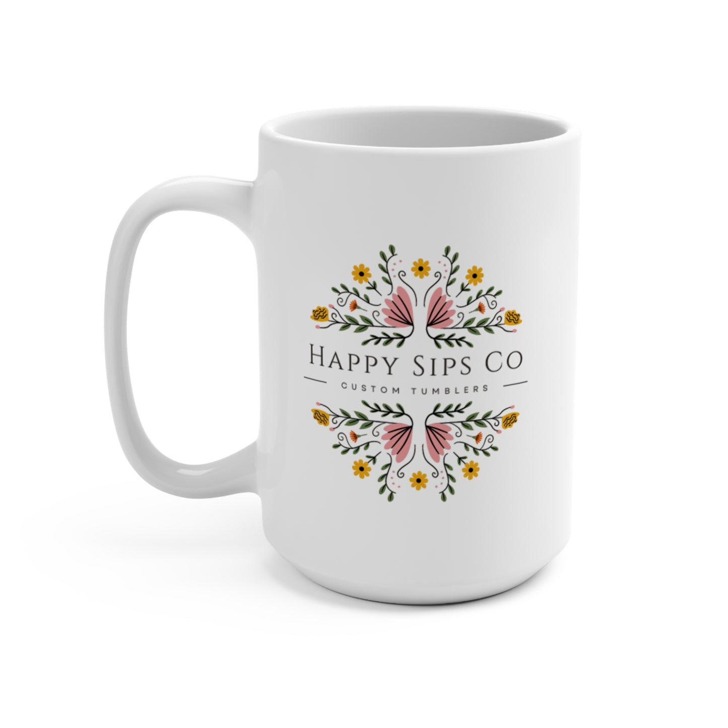 Floral Design Coffee Mug - Happy Sips Co - 15oz Custom Drinkware