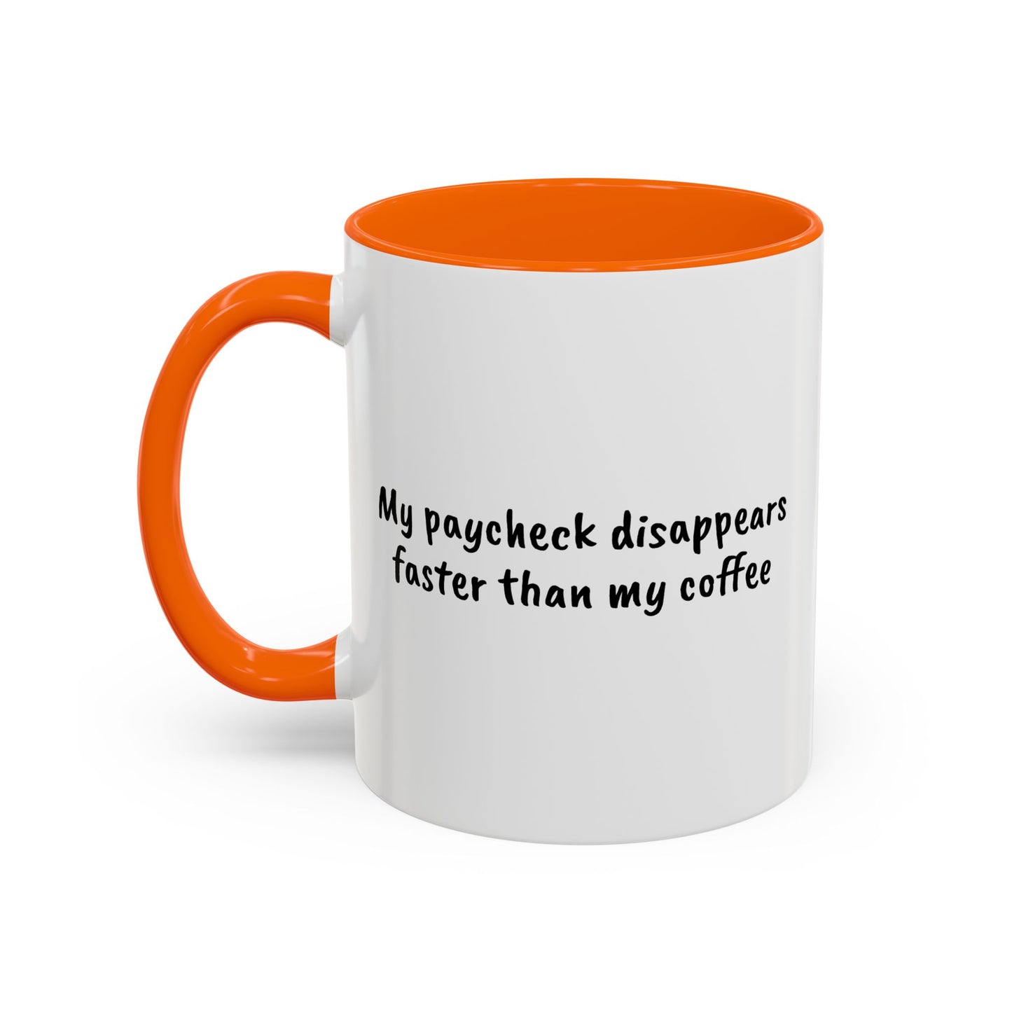 My paycheck disappears faster than my coffee
