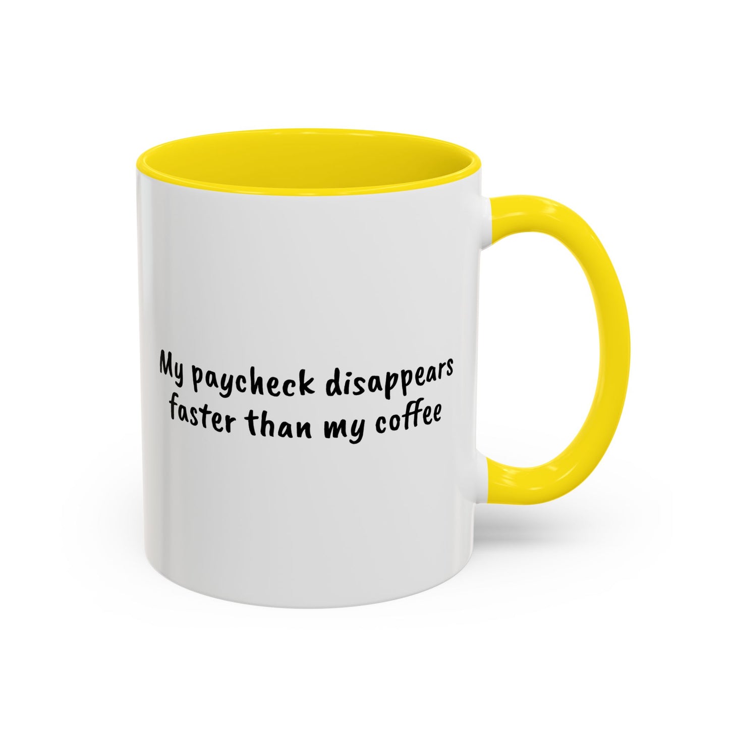 My paycheck disappears faster than my coffee
