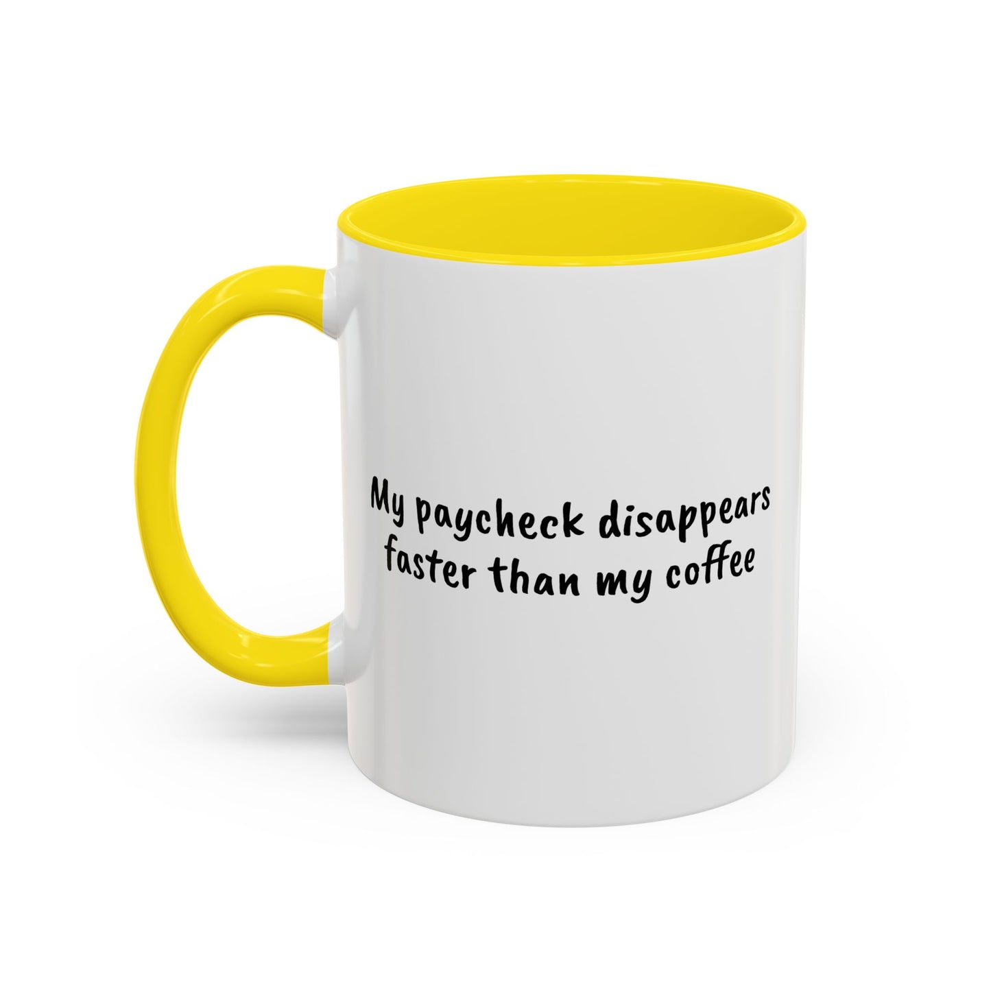 My paycheck disappears faster than my coffee