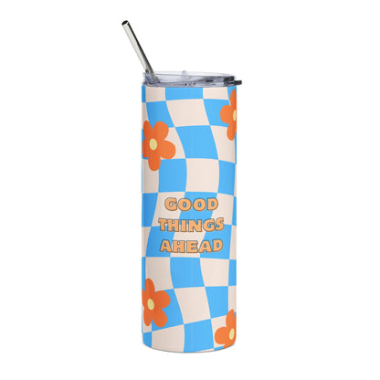 Good Things Ahead Stainless Steel Tumbler - 20oz Floral Travel Mug